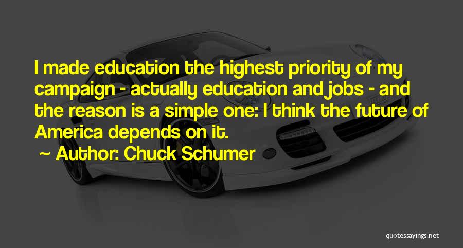 Jobs And Education Quotes By Chuck Schumer