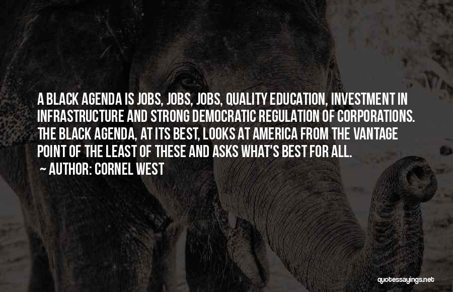 Jobs And Education Quotes By Cornel West