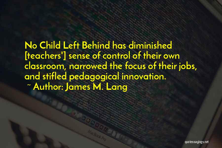 Jobs And Education Quotes By James M. Lang