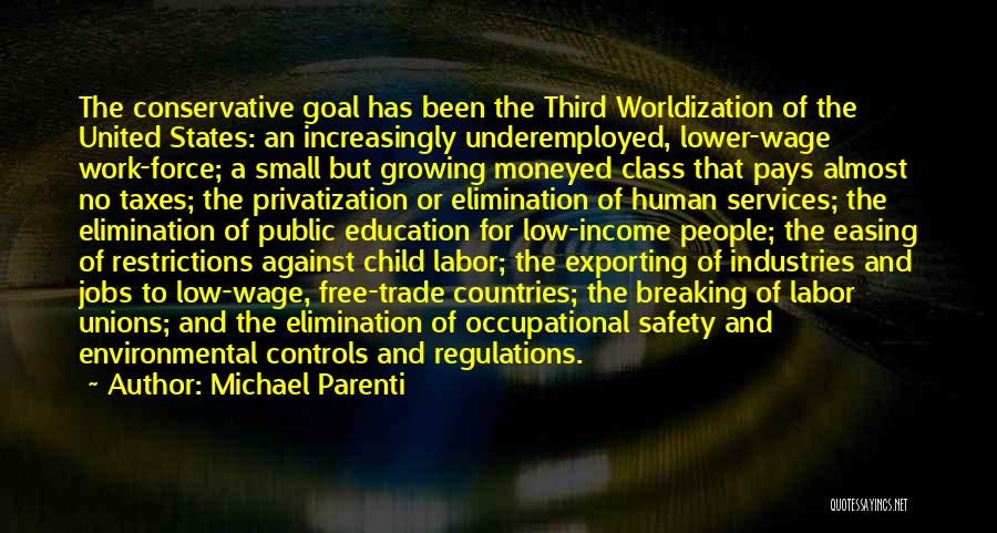 Jobs And Education Quotes By Michael Parenti