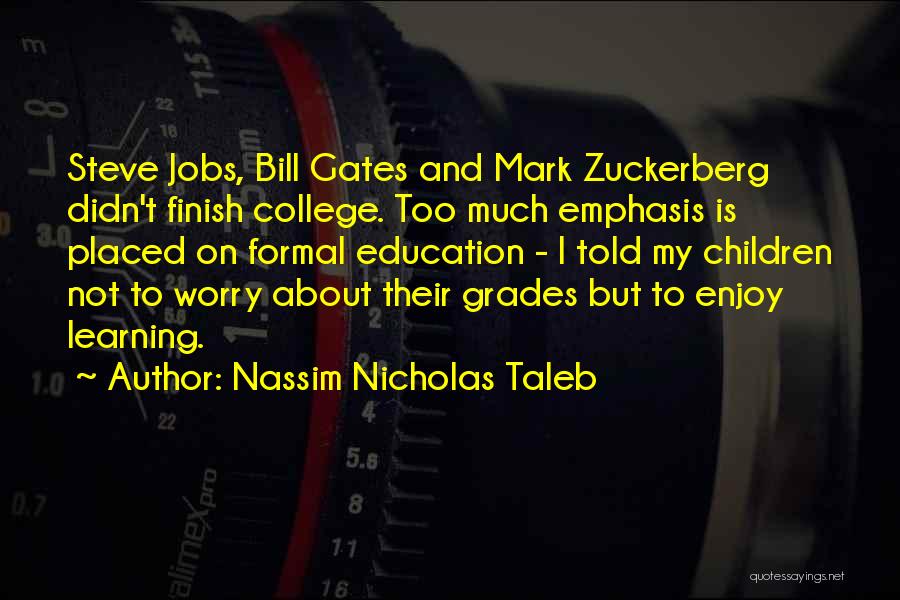 Jobs And Education Quotes By Nassim Nicholas Taleb