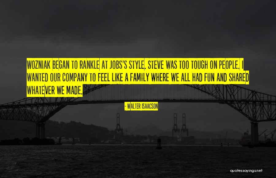 Jobs And Fun Quotes By Walter Isaacson Jobs And Fun Quotes By Walter Isaacson