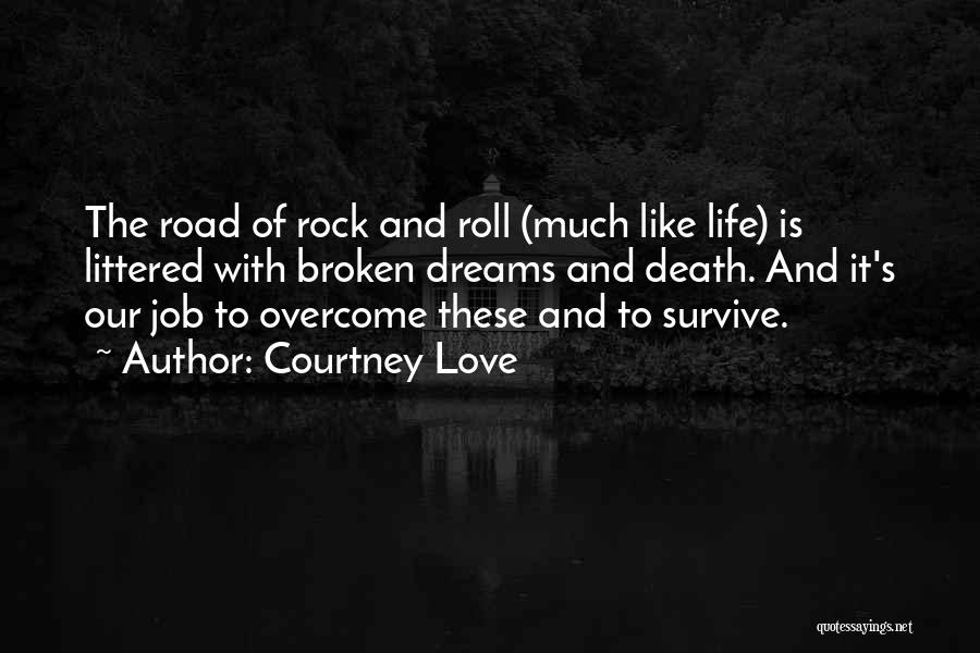 Jobs And Life Quotes By Courtney Love