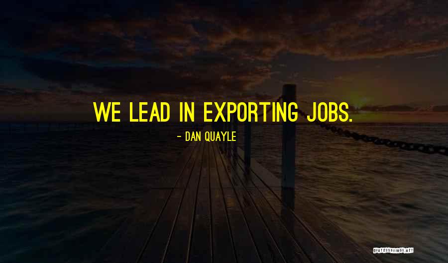 Jobs Funny Quotes By Dan Quayle Jobs Funny Quotes By Dan Quayle