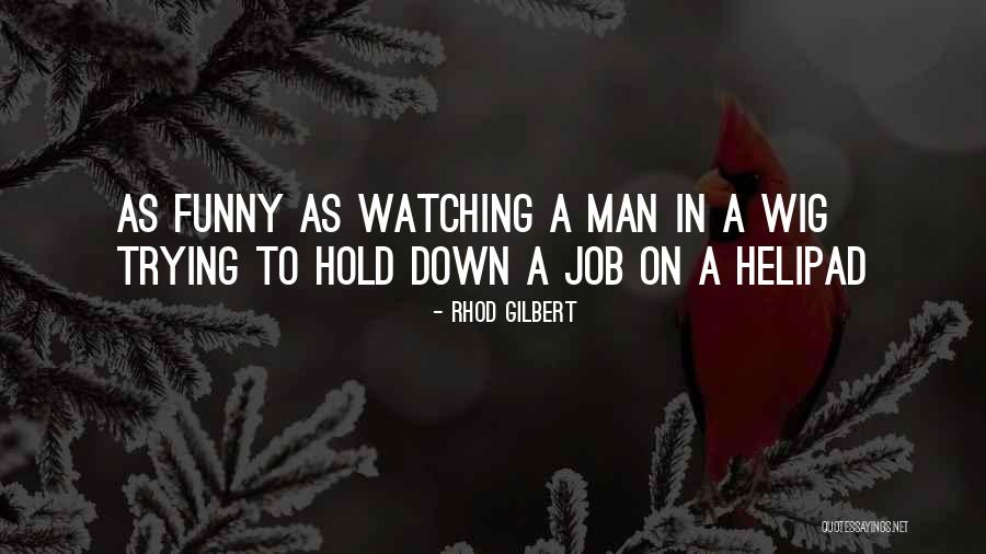 Jobs Funny Quotes By Rhod Gilbert Jobs Funny Quotes By Rhod Gilbert