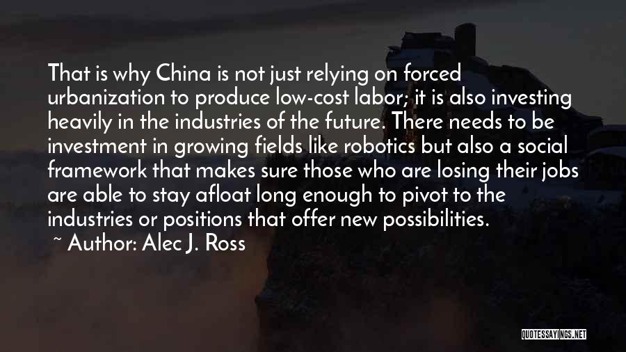Jobs In The Future Quotes By Alec J. Ross