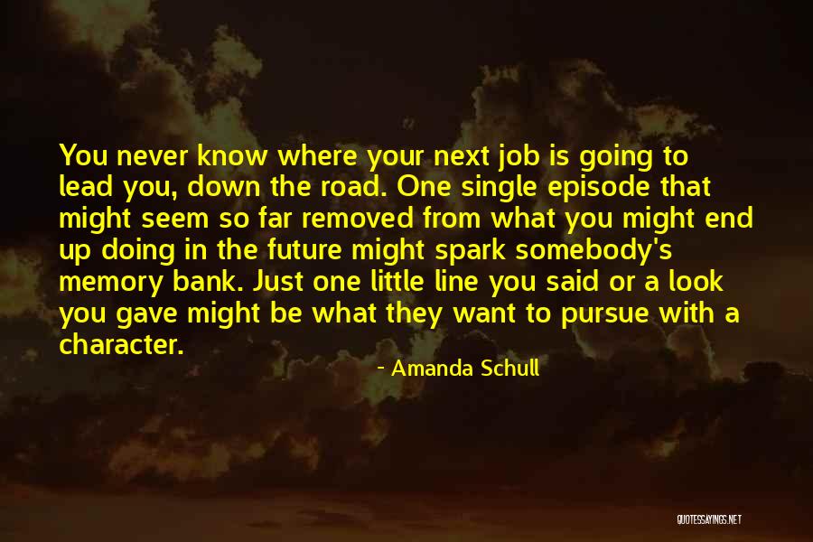Jobs In The Future Quotes By Amanda Schull Jobs In The Future Quotes By Amanda Schull
