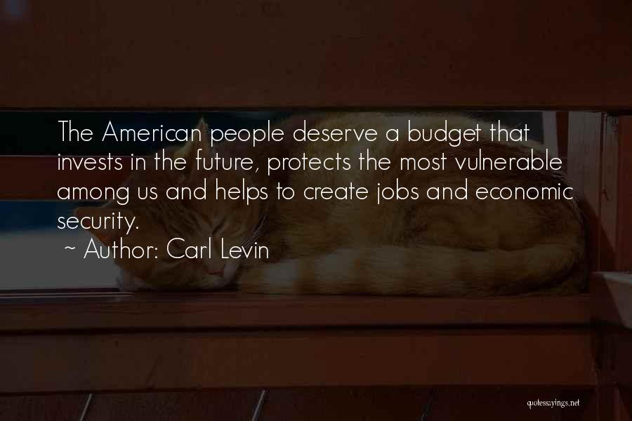 Jobs In The Future Quotes By Carl Levin