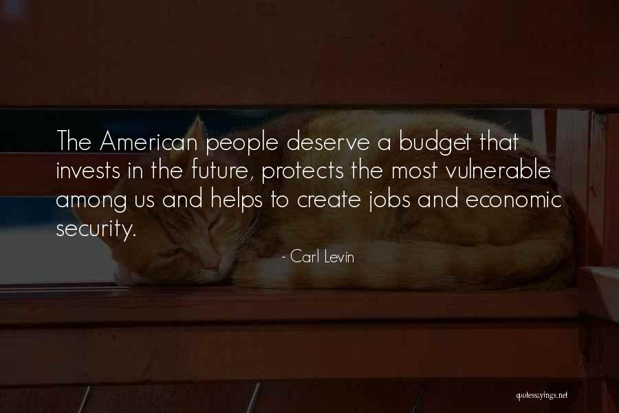 Jobs In The Future Quotes By Carl Levin