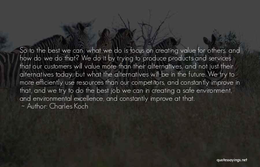 Jobs In The Future Quotes By Charles Koch