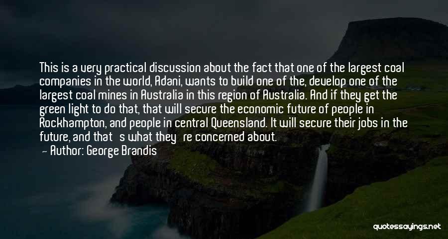 Jobs In The Future Quotes By George Brandis