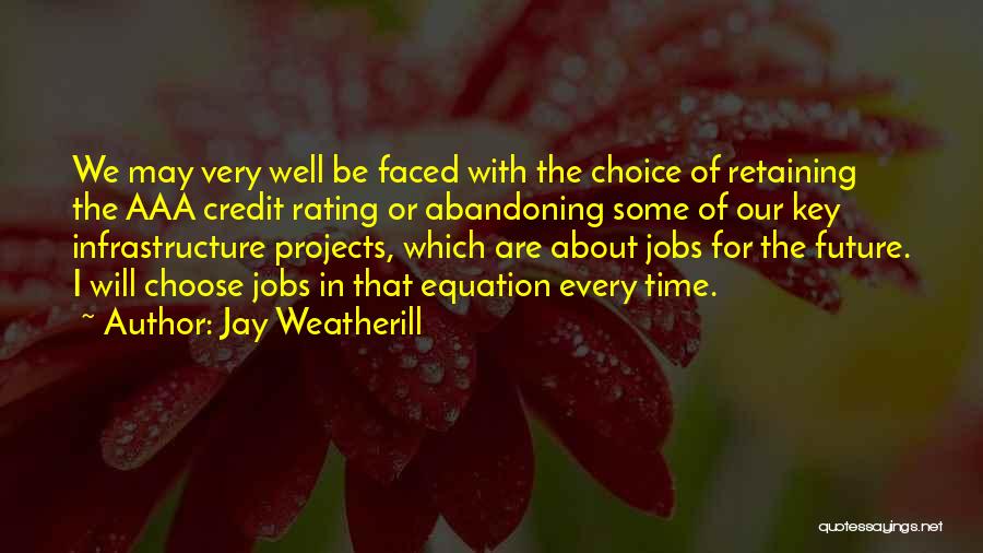Jobs In The Future Quotes By Jay Weatherill