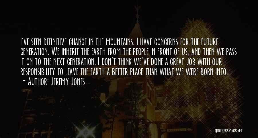Jobs In The Future Quotes By Jeremy Jones
