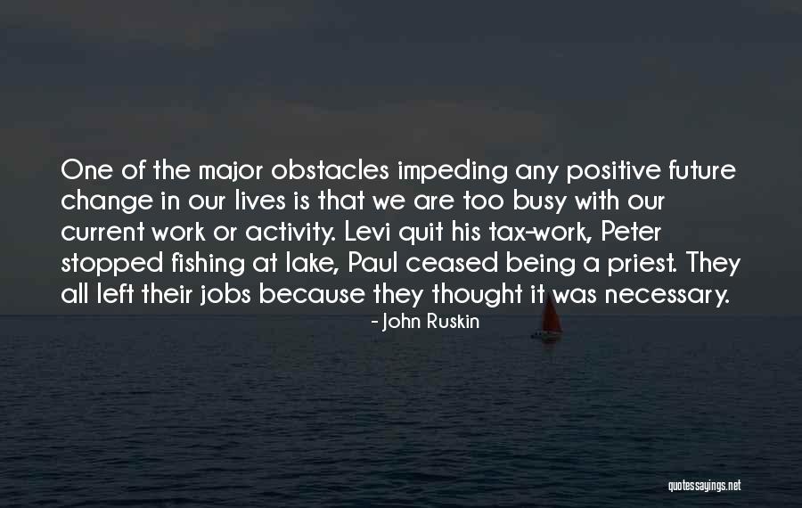 Jobs In The Future Quotes By John Ruskin