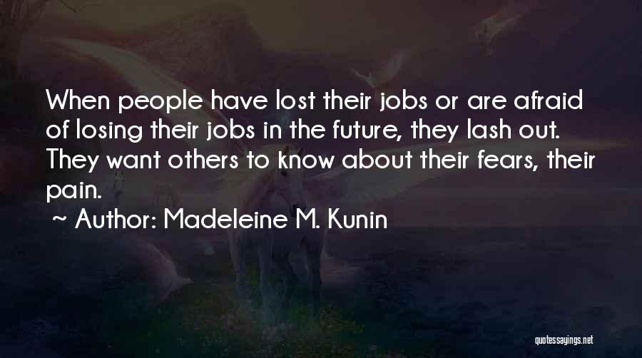 Jobs In The Future Quotes By Madeleine M. Kunin