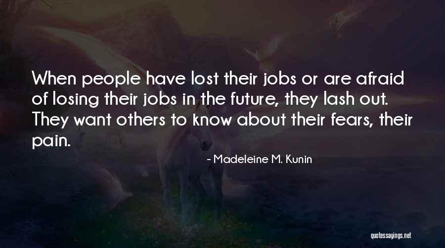 Jobs In The Future Quotes By Madeleine M. Kunin