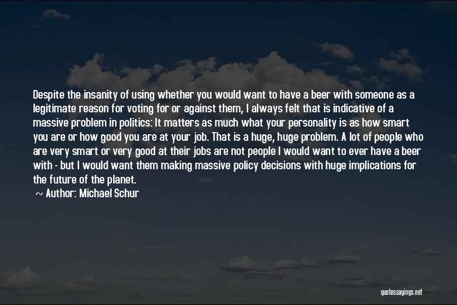 Jobs In The Future Quotes By Michael Schur