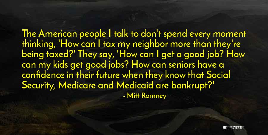 Jobs In The Future Quotes By Mitt Romney