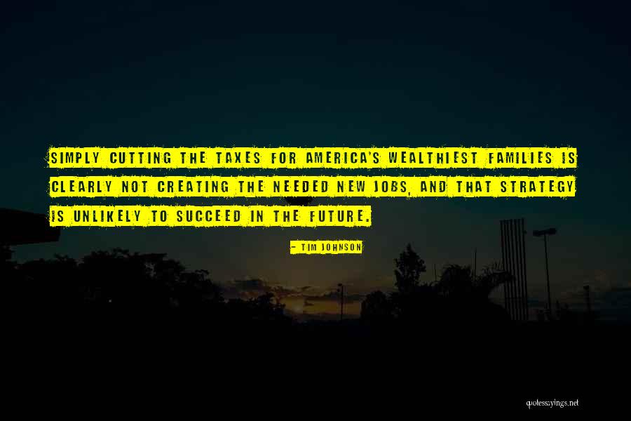 Jobs In The Future Quotes By Tim Johnson