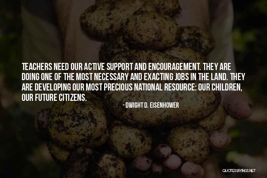 Jobs Of The Future Quotes By Dwight D. Eisenhower Jobs Of The Future Quotes By Dwight D. Eisenhower