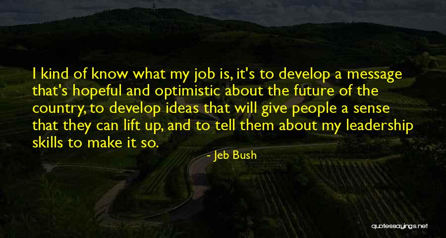 Jobs Of The Future Quotes By Jeb Bush Jobs Of The Future Quotes By Jeb Bush
