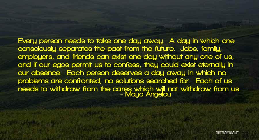 Jobs Of The Future Quotes By Maya Angelou Jobs Of The Future Quotes By Maya Angelou