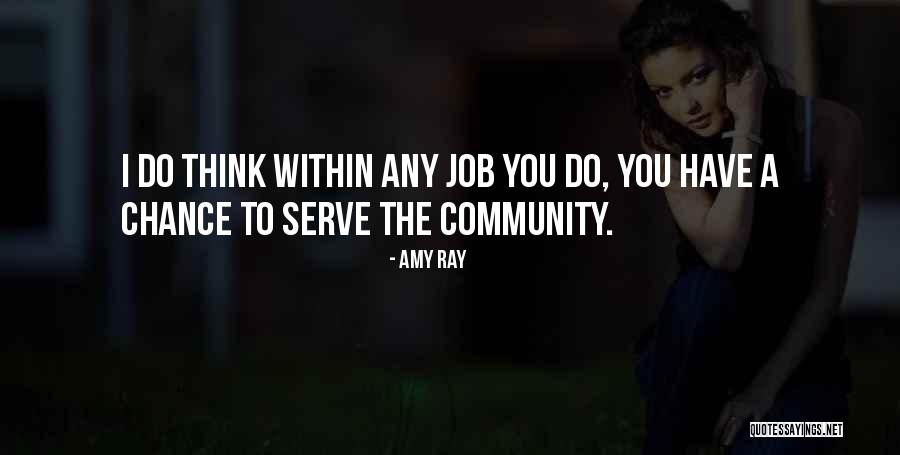 Jobs That Serve Quotes By Amy Ray Jobs That Serve Quotes By Amy Ray