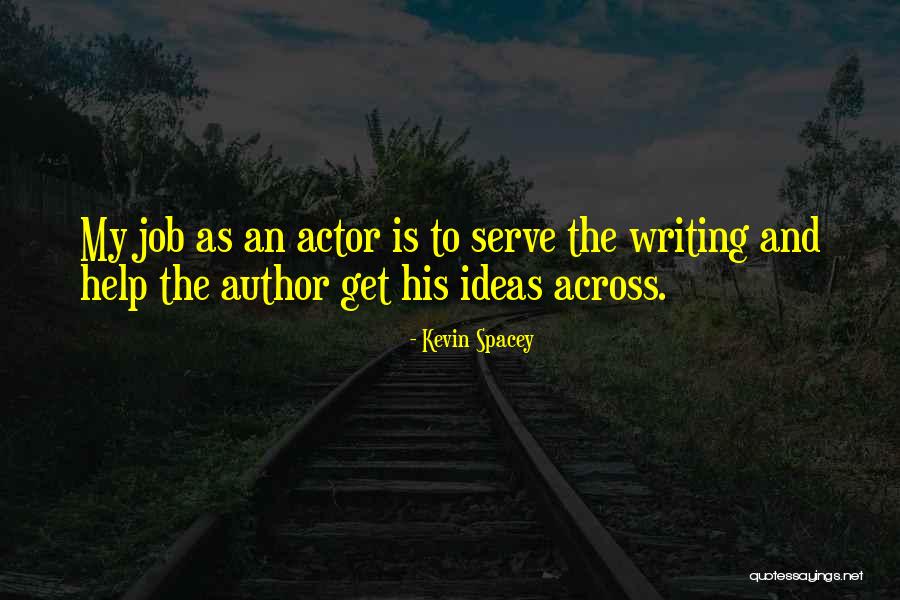 Jobs That Serve Quotes By Kevin Spacey Jobs That Serve Quotes By Kevin Spacey