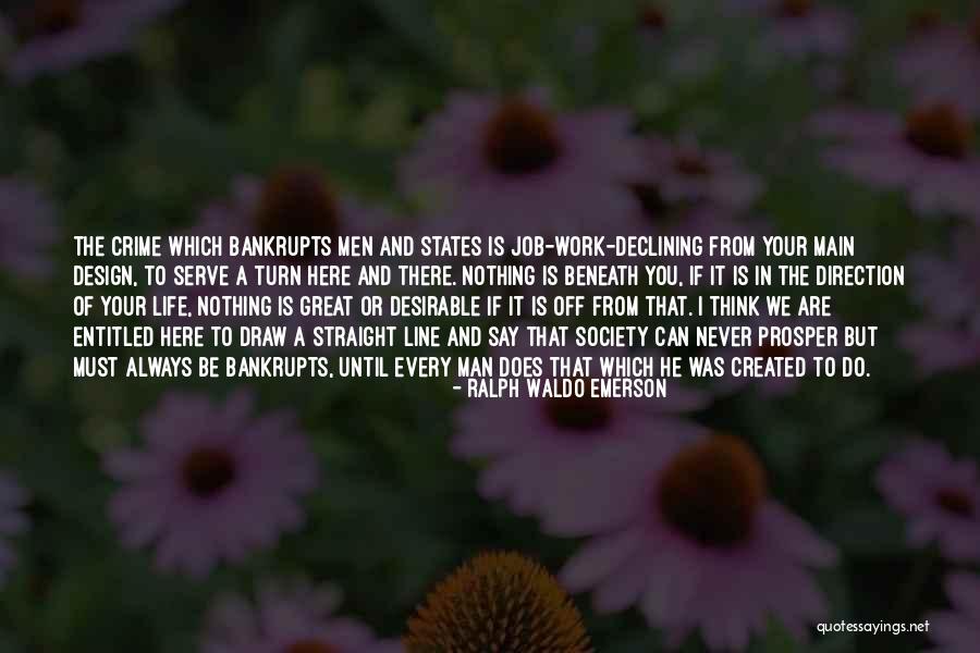 Jobs That Serve Quotes By Ralph Waldo Emerson Jobs That Serve Quotes By Ralph Waldo Emerson
