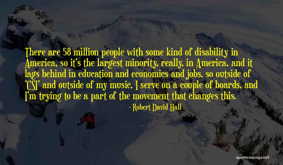 Jobs That Serve Quotes By Robert David Hall Jobs That Serve Quotes By Robert David Hall