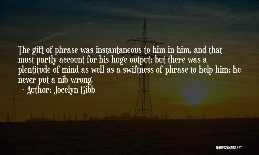 Jocelyn Gibb Quotes 1167374