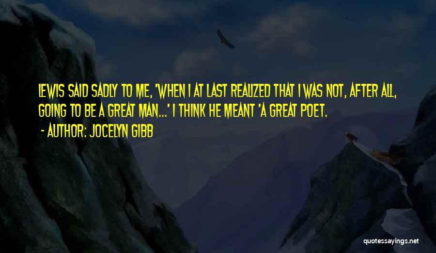 Jocelyn Gibb Quotes 1928399