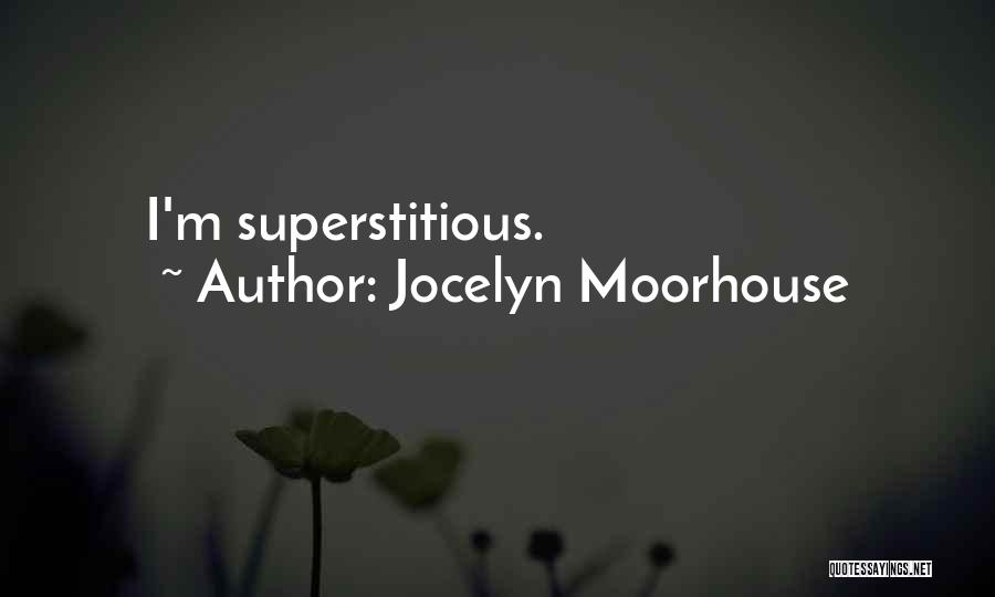 Jocelyn Moorhouse Quotes 748666