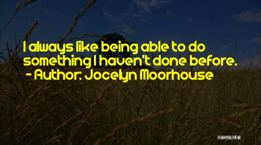 Jocelyn Moorhouse Quotes 834513