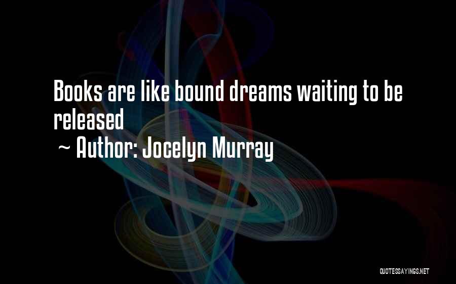 Jocelyn Murray Quotes 1566853