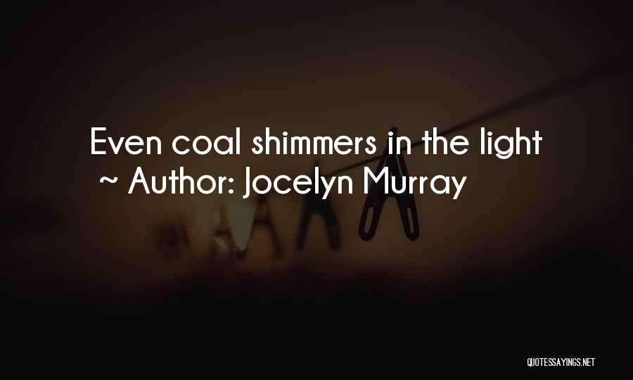 Jocelyn Murray Quotes 1618555