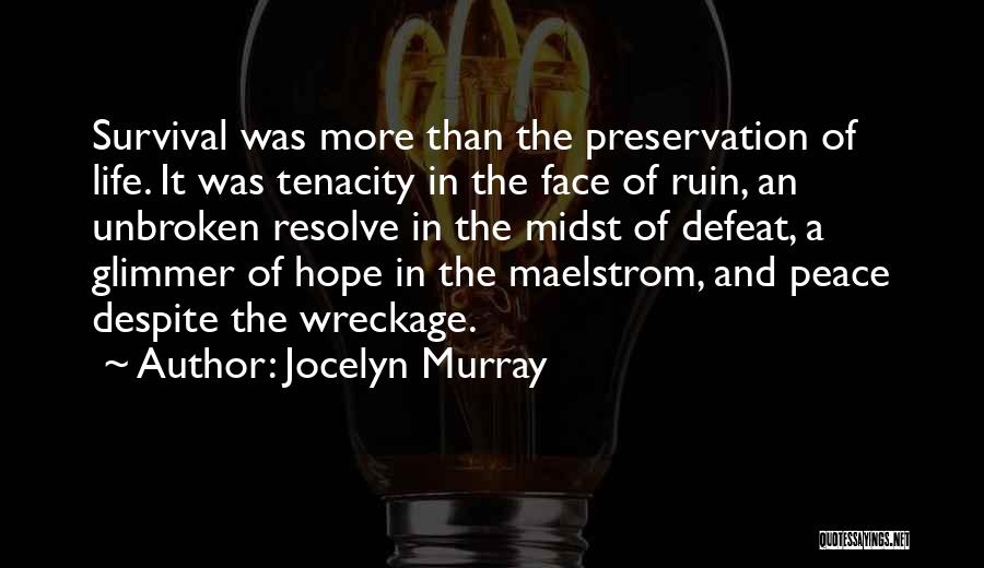 Jocelyn Murray Quotes 1734413