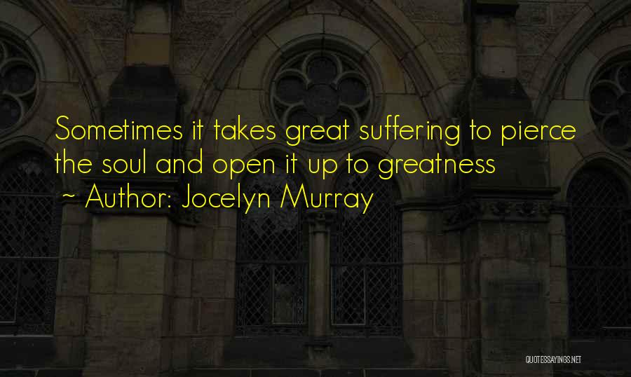 Jocelyn Murray Quotes 2174228