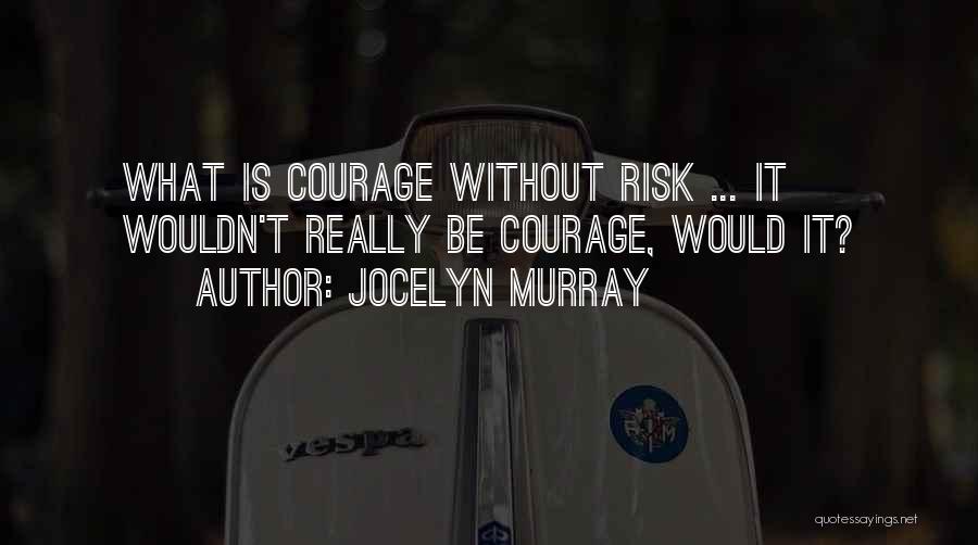 Jocelyn Murray Quotes 316951