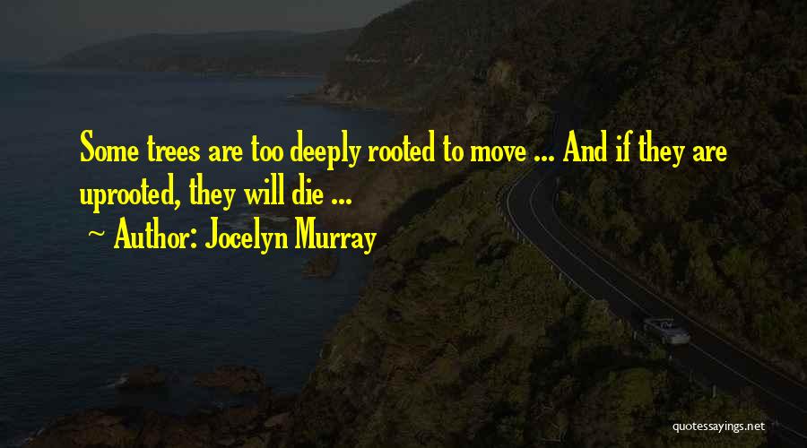 Jocelyn Murray Quotes 453712