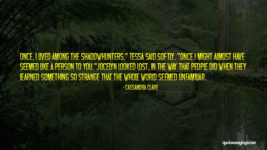 Jocelyn Quotes By Cassandra Clare Jocelyn Quotes By Cassandra Clare