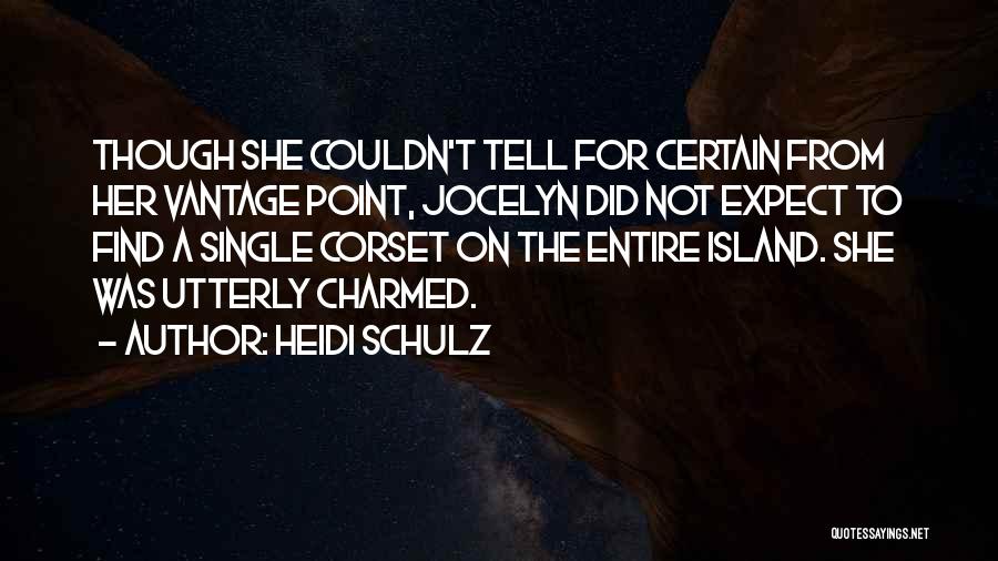 Jocelyn Quotes By Heidi Schulz