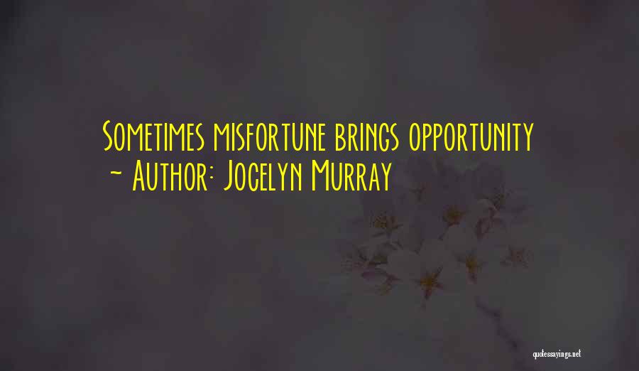 Jocelyn Quotes By Jocelyn Murray