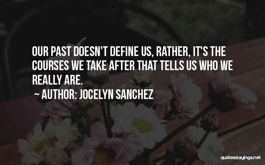 Jocelyn Quotes By Jocelyn Sanchez