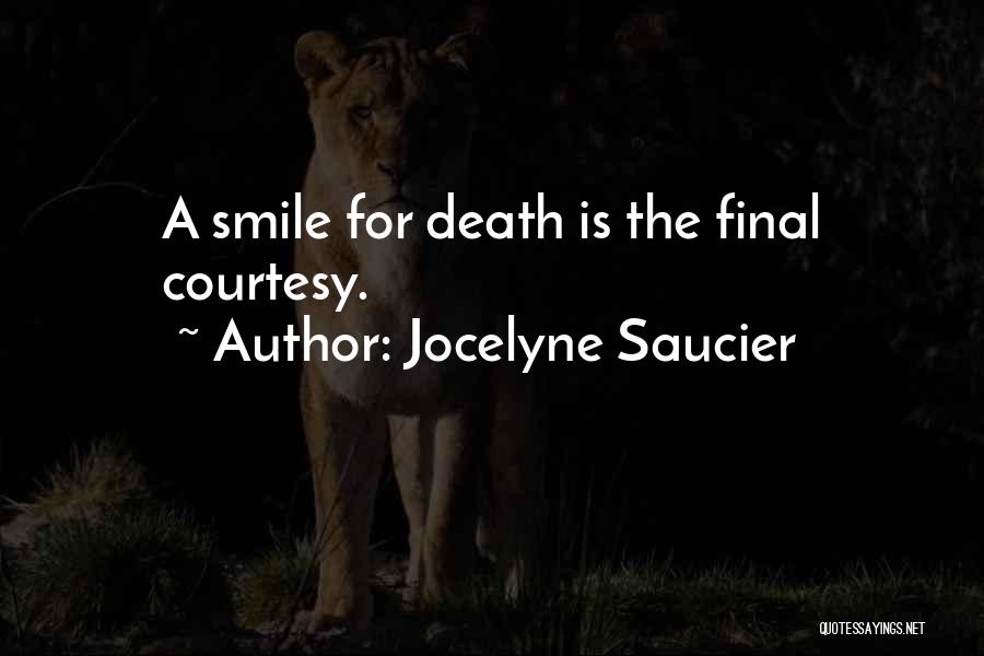 Jocelyne Saucier Quotes 200359