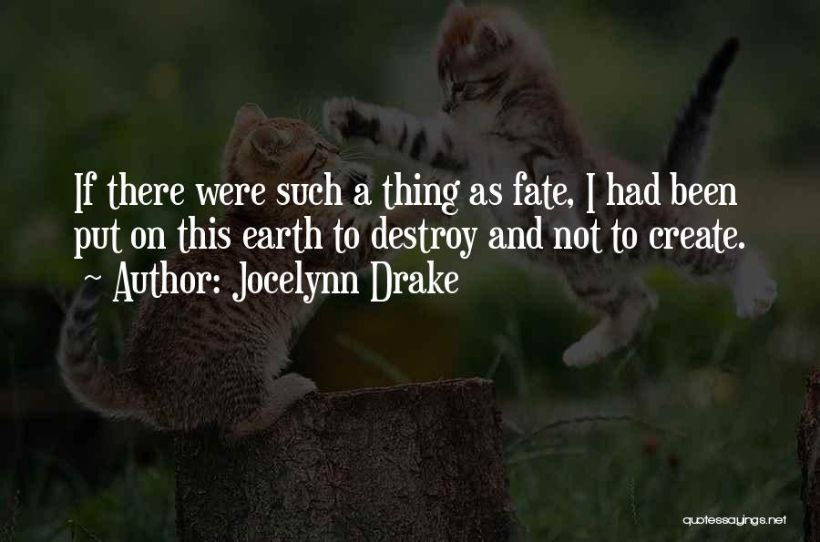 Jocelynn Drake Quotes 1059266