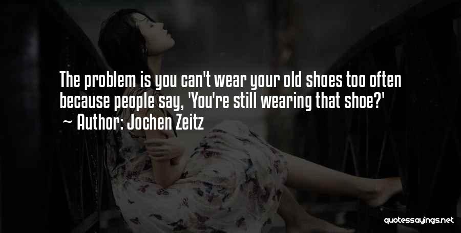 Jochen Zeitz Quotes 1708698