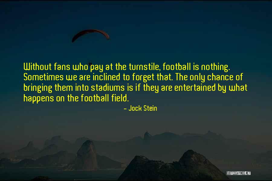 Jock Stein Quotes 1172714