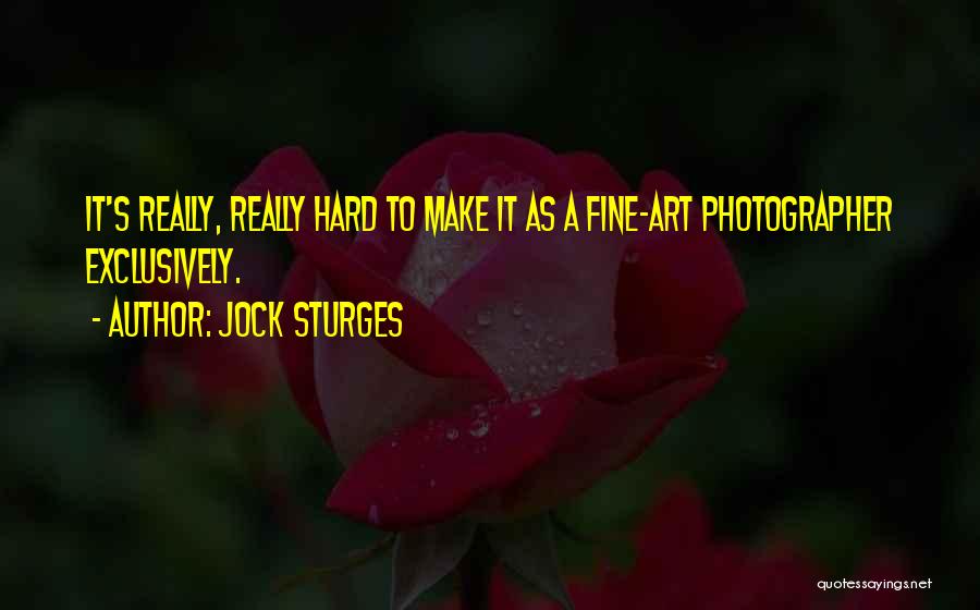 Jock Sturges Quotes 357221