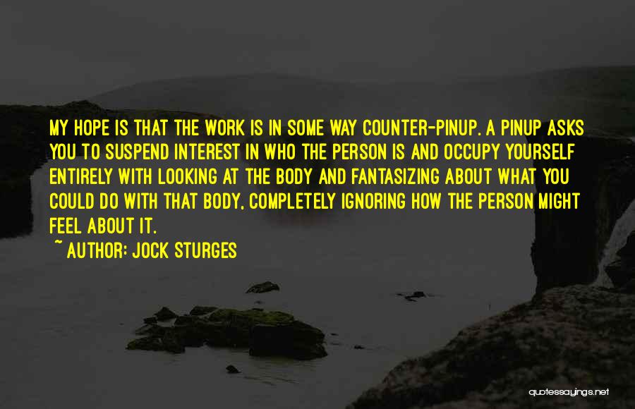 Jock Sturges Quotes 430939
